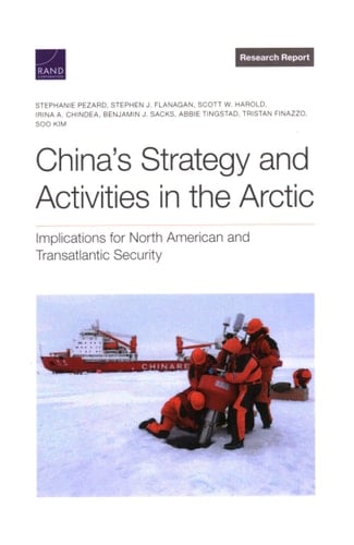 China's Strategy and Activities in the Arctic Implications for North American and Transatlantic Security