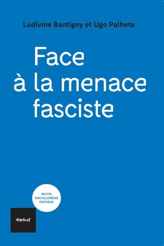 Face à la menace fasciste Sortir de l'autoritarisme