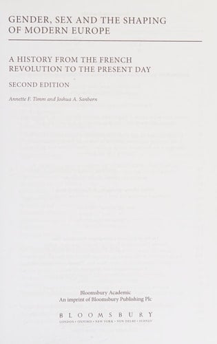 Gender, Sex and the Shaping of Modern Europe A History from the French Revolution to the Present Day