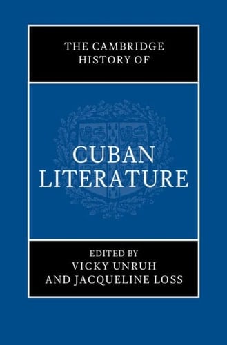The Cambridge History of Cuban Literature
