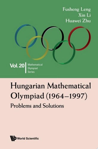 Hungarian Mathematical Olympiad (1964–1997): Problems and Solutions