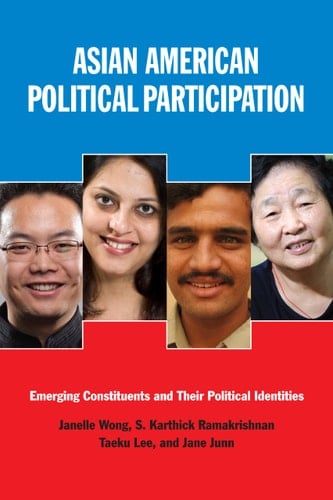 Asian American Political Participation Emerging Constituents and Their Political Identities