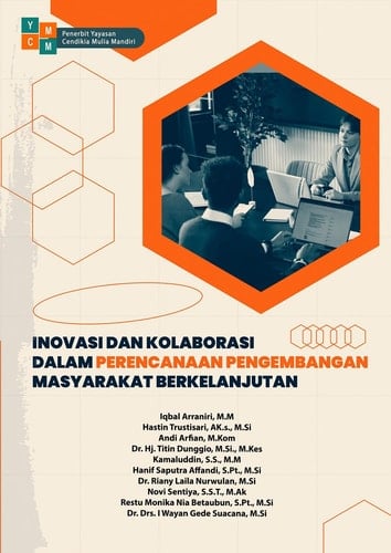 INOVASI DAN KOLABORASI DALAM PERENCANAAN PENGEMBANGAN MASYARAKAT BERKELANJUTAN