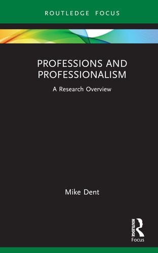 Professions and Professionalism A Research Overview