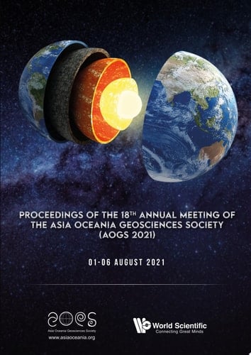 Proceedings Of The 18th Annual Meeting Of The Asia Oceania Geosciences Society (Aogs 2021)