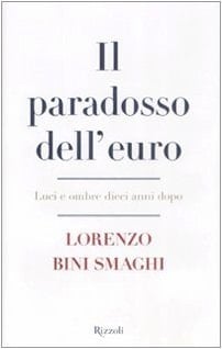 Il paradosso dell'euro luci e ombre dieci anni dopo