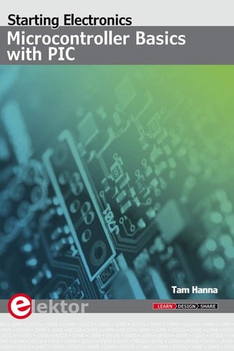 Microcontroller Basics with PIC Starting Electronics