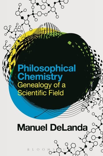 Philosophical Chemistry Genealogy of a Scientific Field