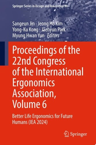 Proceedings of the 22nd Congress of the International Ergonomics Association, Volume 6