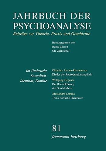 Jahrbuch der Psychoanalyse/Band 81: Im Umbruch: Sexualität, Identität, Familie