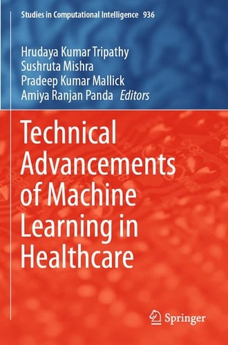 Technical Advancements of Machine Learning in Healthcare