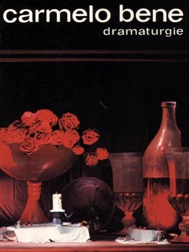 Carmelo Bene dramaturgie