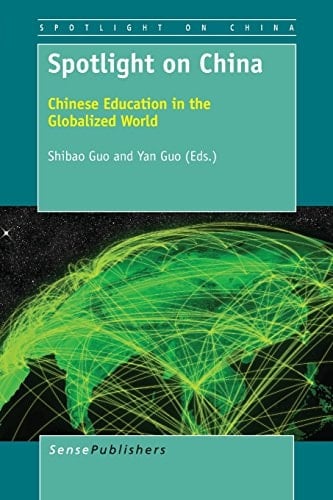 Spotlight on China Chinese Education in the Globalized World