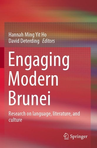Engaging Modern Brunei Research on language, literature, and culture