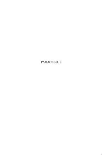 Paracelsus: The Man and his Reputation, his Ideas and their Transformation