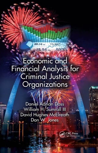 Economic and Financial Analysis for Criminal Justice Organizations