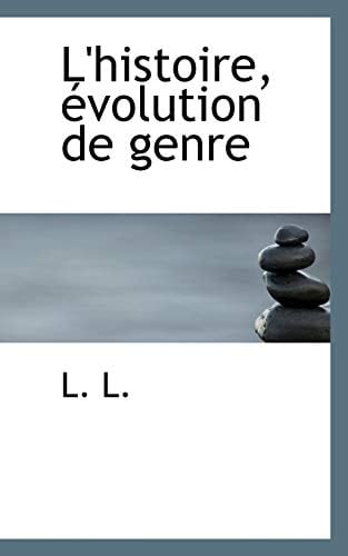 L'histoire, évolution de genre