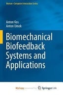 Biomechanical Biofeedback Systems and Applications