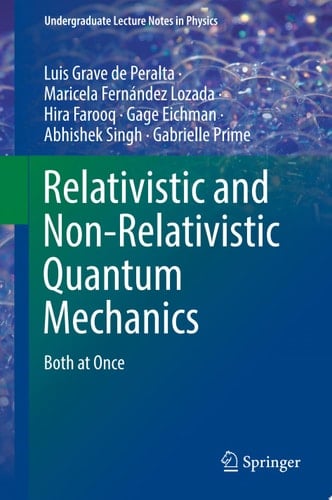 Relativistic and Non-Relativistic Quantum Mechanics