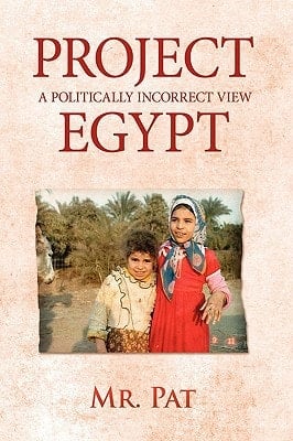 Project Egypt A Politically Incorrect View