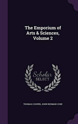 The Emporium of Arts & Sciences, Volume 2