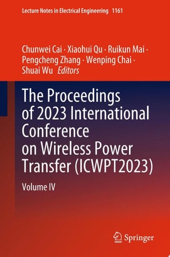The Proceedings of 2023 International Conference on Wireless Power Transfer (ICWPT2023)