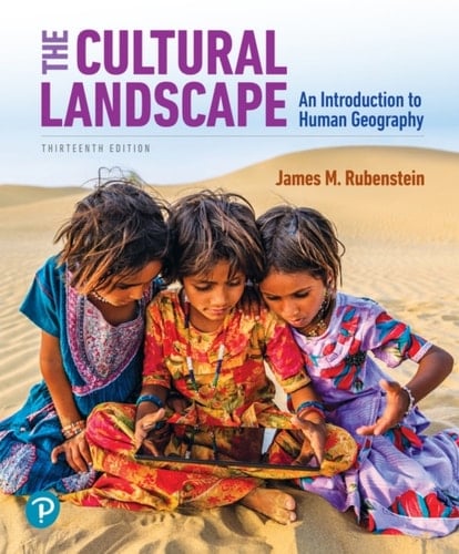 The Cultural Landscape: An Introduction to Human Geography (Pearson+)