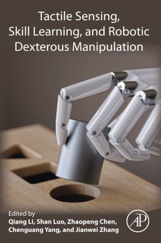 Tactile Sensing, Skill Learning, and Robotic Dexterous Manipulation
