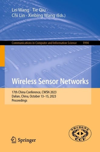 Wireless Sensor Networks 17th China Conference, CWSN 2023, Dalian, China, October 13–15, 2023, Proceedings