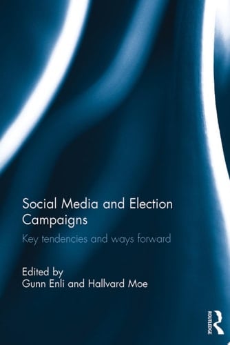 Social Media and Election Campaigns Key Tendencies and Ways Forward