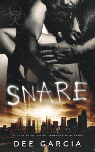 Snare: An Enemies to Lovers Apocalyptic Romance