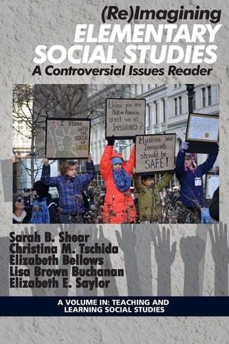 (Re)Imagining Elementary Social Studies A Controversial Issues Reader