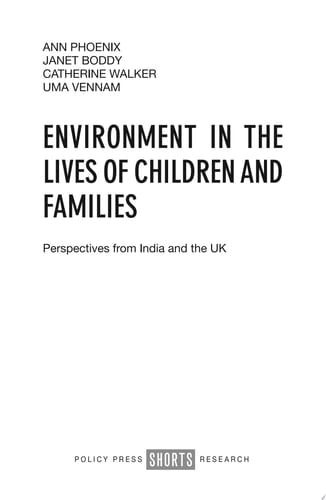 Environment in the Lives of Children and Families Perspectives from India and the UK