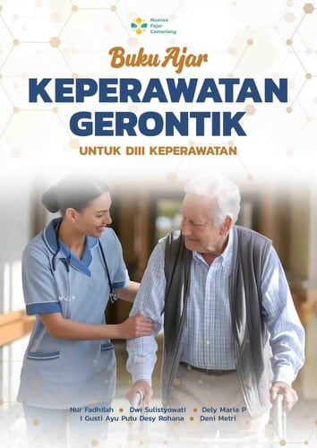 BUKU AJAR KEPERAWATAN GERONTIK UNTUK DIII KEPERAWATAN