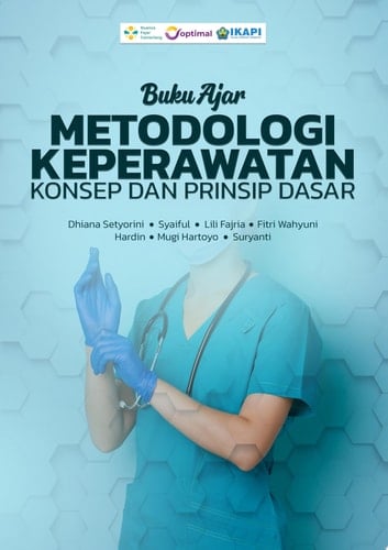 BUKU AJAR METODOLOGI KEPERAWATAN : KONSEP DAN PRINSIP DASAR