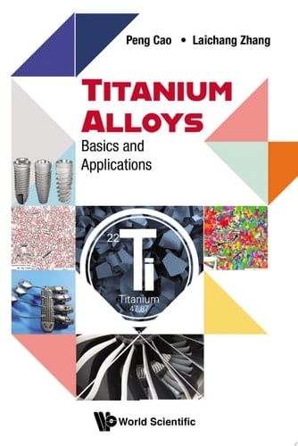 Titanium Alloys: Basics And Applications