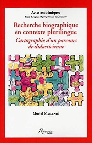Recherche biographique en contexte plurilingue cartographie d'un parcours de didacticienne