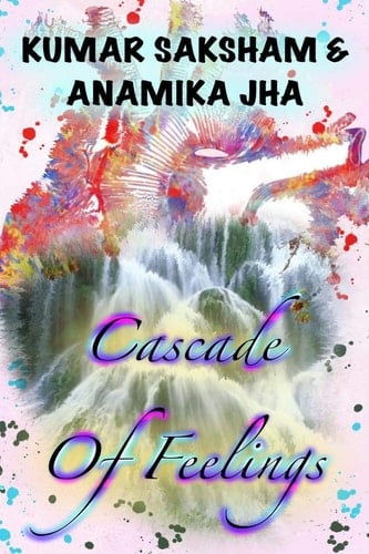 Cascade Of Feelings The Side Book of Life