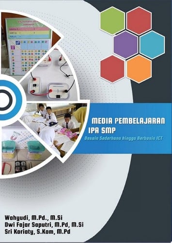 Media Pembelajaran IPA SMP Desain Sederhana Hingga Berbasis ICT