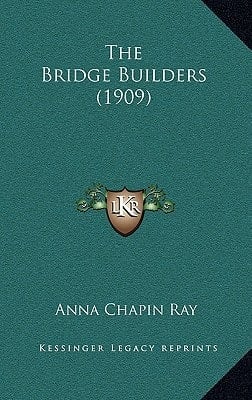The Bridge Builders (1909)