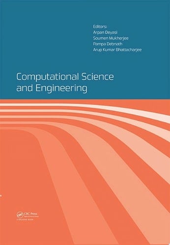 Computational Science and Engineering Proceedings of the International Conference on Computational Science and Engineering (Beliaghata, Kolkata, India, 4-6 October 2016)