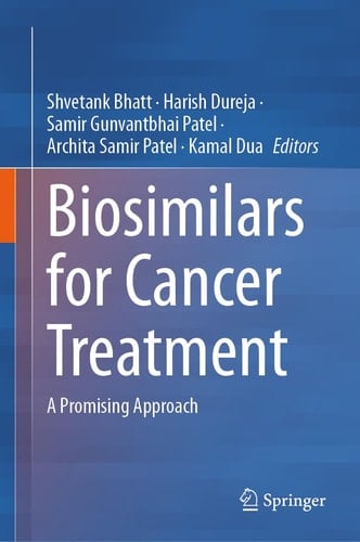 Biosimilars for Cancer Treatment A Promising Approach