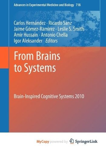 From Brains to Systems Brain-Inspired Cognitive Systems 2010
