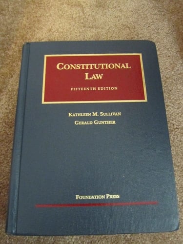 Constitutional Law (University Casebook Series)