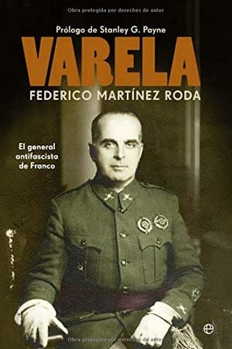 Varela el general antifascista de Franco