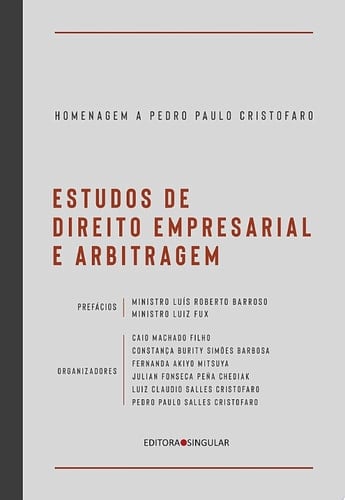 Estudos de Direito Empresarial e Arbitragem Homenagem a Pedro Paulo Cristofaro