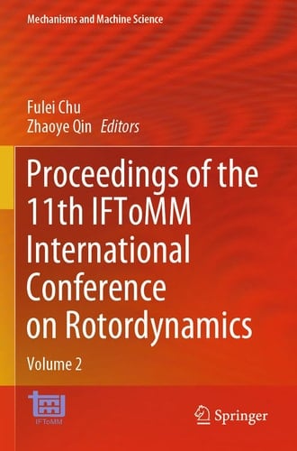 Proceedings of the 11th IFToMM International Conference on Rotordynamics Volume 2