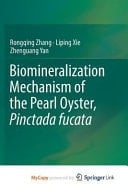 Biomineralization Mechanism of the Pearl Oyster, Pinctada Fucata