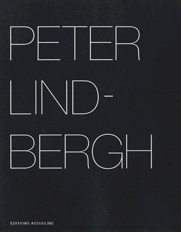 Peter Lindbergh Selected Work 1996-1998