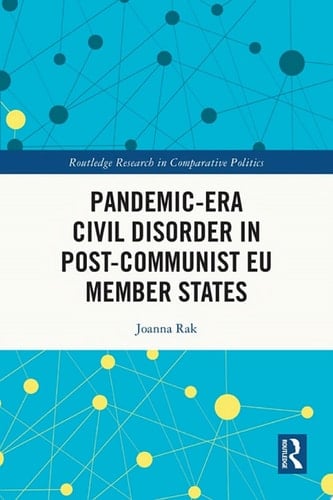Pandemic-Era Civil Disorder in Post-Communist EU Member States